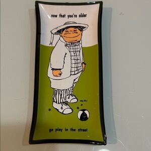 Humorous vintage MCM glass trinket  Tray “Now that you’re older..” birthday